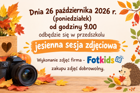 Jesienna sesja zdjęciowa- 26.10.2026 r. 